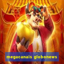 megacanais globonews